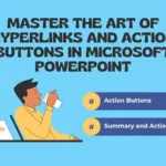 Master the Art of Hyperlinks and Action Buttons in Microsoft PowerPoint
