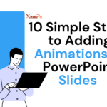 10 Simple Steps to Adding Animations to PowerPoint Slides