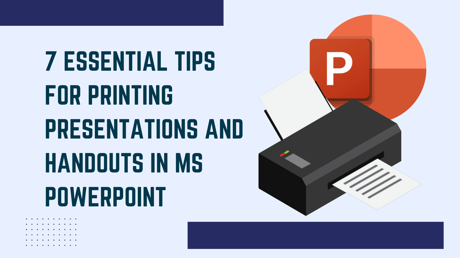 7 Essential Tips for Printing Presentations and Handouts in MS PowerPoint