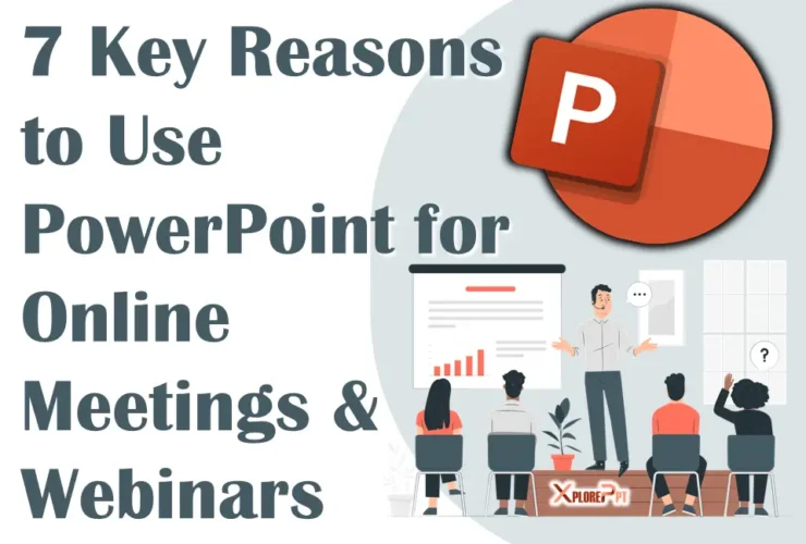 7 Key Reasons to Use PowerPoint for Online Meetings & Webinars