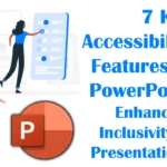 7 Key Accessibility Features in PowerPoint Enhancing Inclusivity in Presentations
