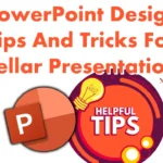 PowerPoint Design Tips And Tricks For Stellar Presentations