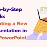 Step-by-Step Guide: Creating a New Presentation in MS PowerPoint 
