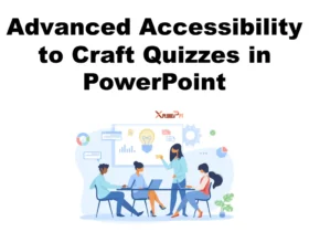 Advanced Accessibility to Craft Quizzes in PowerPoint