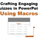 Crafting Engaging Quizzes in PowerPoint Using Macros