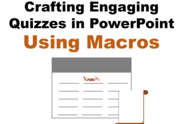 Crafting Engaging Quizzes in PowerPoint Using Macros
