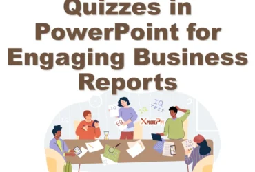 Quizzes in PowerPoint for Engaging Business Reports